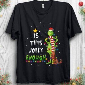 Christmas Jolly Enough Grinch Santa Max Funny Holiday Party Graphic T-shirt 05